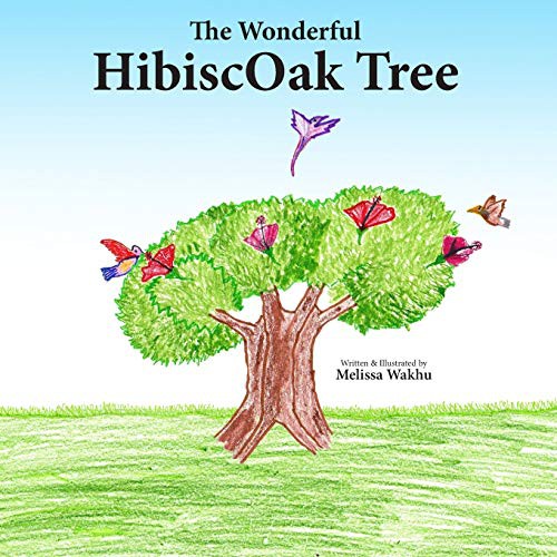 The Wonderful HibiscOak Tree by Melissa Wakhu book cover